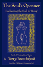 The Soul&rsquo;s Openner - Enchanting the Soul to &rsquo;Being&rsquo;
